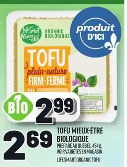 Metro TOFU MIEUX-ÊTRE BIOLOGIQUE | LIFE SMART ORGANIC TOFU offer