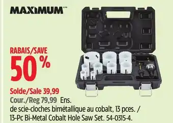 Canadian Tire MAXIMUM 13-Pc Bi-Metal Cobalt Hole Saw Set offer