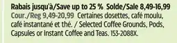 Canadian Tire Laura Secord Selected Coffee Grounds, Pods, Capsules or Instant Coffee and Teas offer