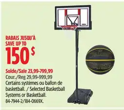 Canadian Tire Spalding Selected Basketball Systems or Basketball offer