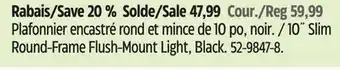 Canadian Tire Noma 10˝ Slim Round-Frame Flush-Mount Light offer