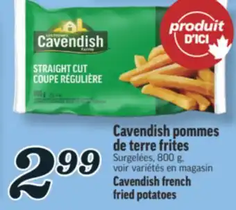 Marché Richelieu CAVENDISH POMMES DE TERRE FRITES | CAVENDISH FRENCH FRIED POTATOES offer