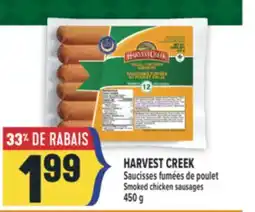 Marché Adonis HARVEST CREEK SAUCISSES FUMÉES DE POULET | SMOKED CHICKEN SAUSAGES offer