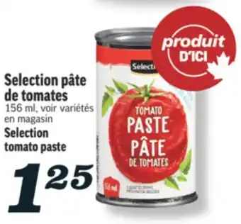 Marché Richelieu SELECTION PÂTE DE TOMATES | SELECTION TOMATO PASTE offer