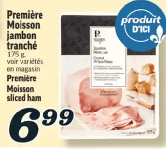 Marché Richelieu PREMIÈRE MOISSON JAMBON TRANCHÉ | PREMIÈRE MOISSON SLICED HAM offer