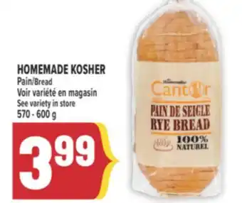 Marché Adonis HOMEMADE KOSHER PAIN | BREAD offer