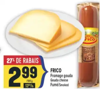 Marché Adonis FRICO Fromage gouda | Gouda cheese offer