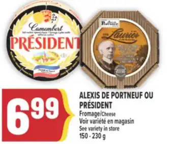 Marché Adonis ALEXIS DE PORTNEUF OU PRÉSIDENT Fromage | Cheese offer