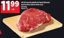 Maxi RÔTI DE BAS DE PALETTE DE BŒUF DÉSOSSÉ | Beef boneless bottom blade roast offer