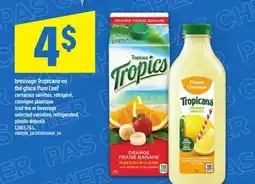 Maxi BREUVAGE TROPICANA OU THÉ GLACÉ PURE LEAF | iced tea or beverage, 1,36/1,75 L offer