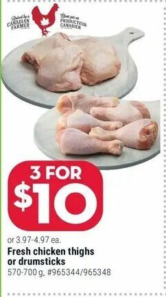 Giant Tiger Fresh chicken thighs or drumsticks offer