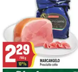 Marché Adonis MARCANGELO PROSCIUTTO COTTO offer