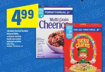 Maxi CÉRÉALES FORMAT FAMILIAL GENERAL MILLS | family size cereal, 475-778 g offer