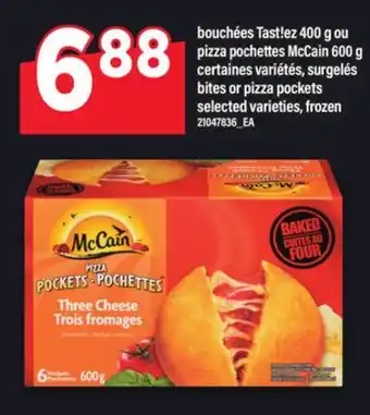 Maxi BOUCHÉES TAST!EZ OU PIZZA POCHETTES MCCAIN | bites or pizza pockets, 400 g, 600 g offer