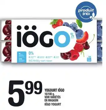 Marche Ami YOGOURT IÖGO | IÖGO YOGURT offer