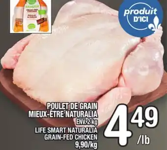 Marche Ami POULET DE GRAIN MIEUX-ÊTRE NATURALIA | LIFE SMART NATURALIA GRAIN-FED CHICKEN offer