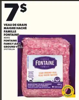 Provigo VEAU DE GRAIN MAIGRE HACHÉ FAMILLE FONTAINE, 454 G offer