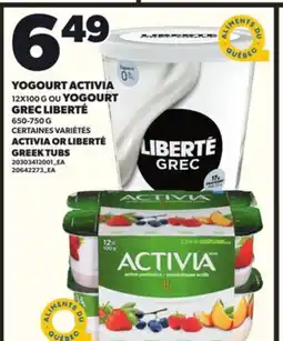 Provigo YOGOURT ACTIVIA, 12X100 G OU YOGOURT GREC LIBERTÉ offer