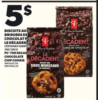 Provigo BISCUITS AUX BRISURES DE CHOCOLAT PC LE DÉCADENT, 280/300 G offer