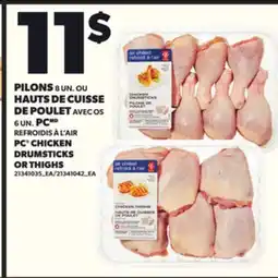 Provigo PILONS 8 UN. OU HAUTS DE CUISSE DE POULET AVEC OS 6 UN. PC offer