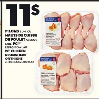 Provigo PILONS 8 UN. OU HAUTS DE CUISSE DE POULET AVEC OS 6 UN. PC offer