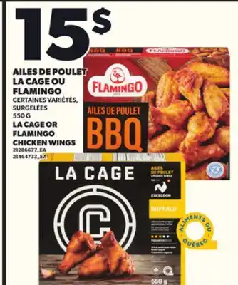 Provigo AILES DE POULET LA CAGE OU FLAMINGO, 550 G offer