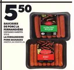 Provigo SAUCISSES DE PORC LA FERNANDIÈRE, 375 G offer