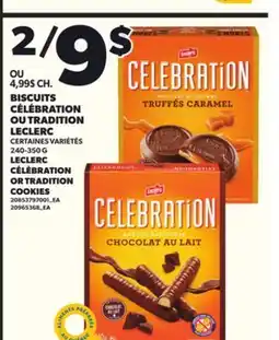 Provigo BISCUITS CÉLÉBRATION OU TRADITION LECLERC, 240-350 G offer