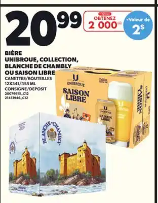 Provigo BIÈRE UNIBROUE, COLLECTION, BLANCHE DE CHAMBLY OU SAISON LIBRE, 12X341/355 ML offer