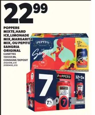 Provigo POPPERS MIXTE,HARD ICE,LIMONADE MIX,MARGARITA MIX, OU PEPITO SANGRIA ORIGINAL, 15X355 ML offer