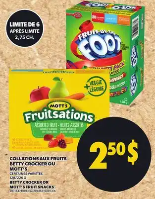 Provigo COLLATIONS AUX FRUITS BETTY CROCKER OU MOTT'S,128/226 G offer