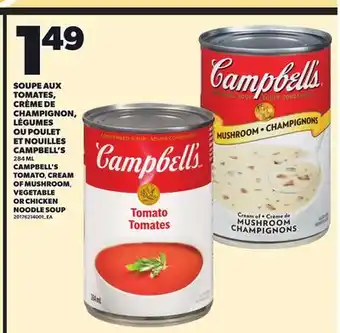 Provigo SOUPE AUX TOMATES, CRÈME DE CHAMPIGNON, LÉGUMES OU POULET ET NOUILLES CAMPBELL'S, 284 ML offer