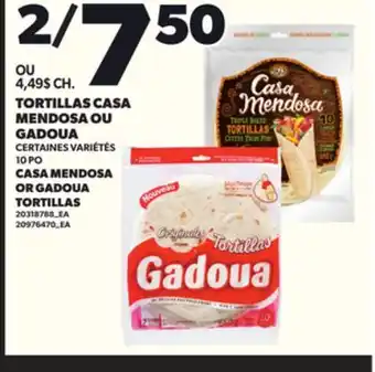 Provigo TORTILLAS CASA MENDOSA OU GADOUA, 10 PO offer