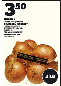 Provigo QUÉBEC OIGNONS JAUNES DÉLICES DU MARCHÉ, SAC DE 3 LB offer