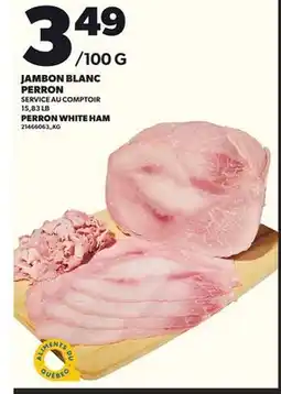 Provigo JAMBON BLANC PERRON, 15,83 LB offer