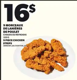 Provigo 9 MORCEAUX DE LANIÈRES DE POULET, 320 G offer