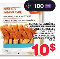 Marches Tradition VALEUR PLUS FROZEN BREADED CHICKEN BURGERS, STRIPS OR NUGGETS offer