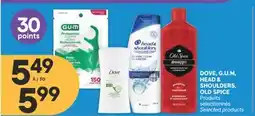 Brunet DOVE, G. U. M, HEAD & SHOULDERS, OLD SPICE Produits sélectionnés offer