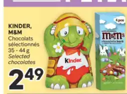 Brunet KINDER, M & M Chocolats sélectionnés offer