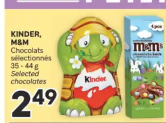 Brunet KINDER, M & M Chocolats sélectionnés offer