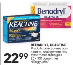 Brunet BENADRYL, REACTINE Produits sélectionnés pour aider au soulagement des symptômes d'allergies offer