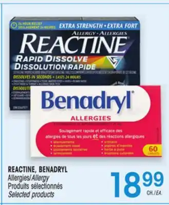 Uniprix REACTINE, BENADRYL Allergies/Allergy Produits sélectionnés/Selected products offer