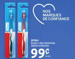 Uniprix OPTION+ Brosses à dents sélectionnées / Selected toothbrushes offer