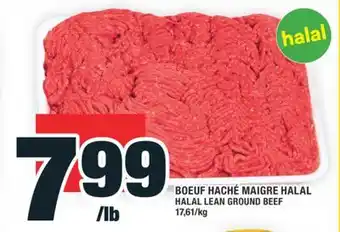 Super C BOEUF HACHÉ MAIGRE HALAL | HALAL LEAN GROUND BEEF offer