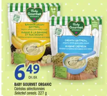 Uniprix BABY GOURMET ORGANIC Céréales sélectionnées/Selected cereals offer