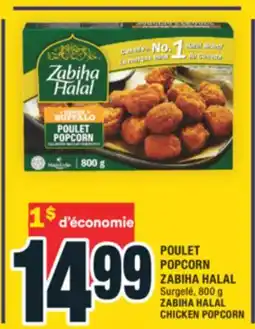 Super C POULET POPCORN ZABIHA HALAL | ZABIHA HALAL CHICKEN POPCORN offer