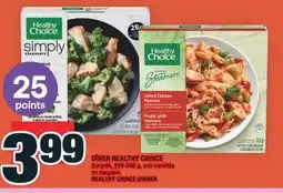 Super C DÎNER HEALTHY CHOICE | HEALTHY CHOICE DINNER offer