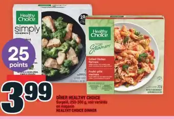 Super C DÎNER HEALTHY CHOICE | HEALTHY CHOICE DINNER offer