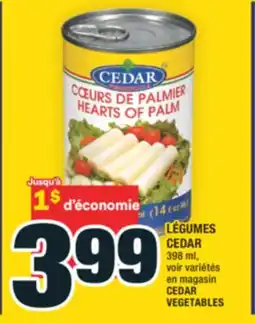 Super C LÉGUMES CEDAR offer