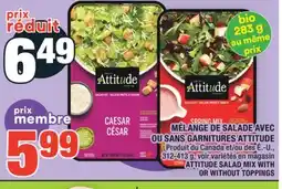 Super C MÉLANGE DE SALADE AVEC OU SANS GARNITURES ATTITUDE | ATTITUDE SALAD MIX WITH OR WITHOUT TOPPINGS offer